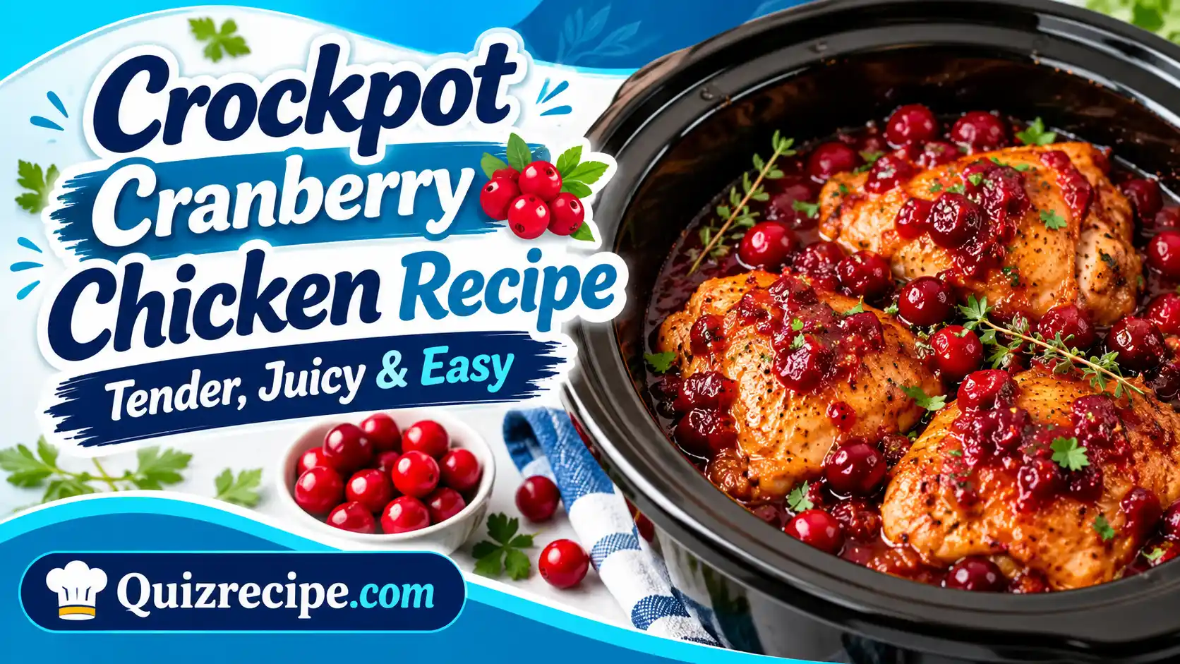 Crockpot Cranberry Chicken Recipe – Tender, Juicy & Easy