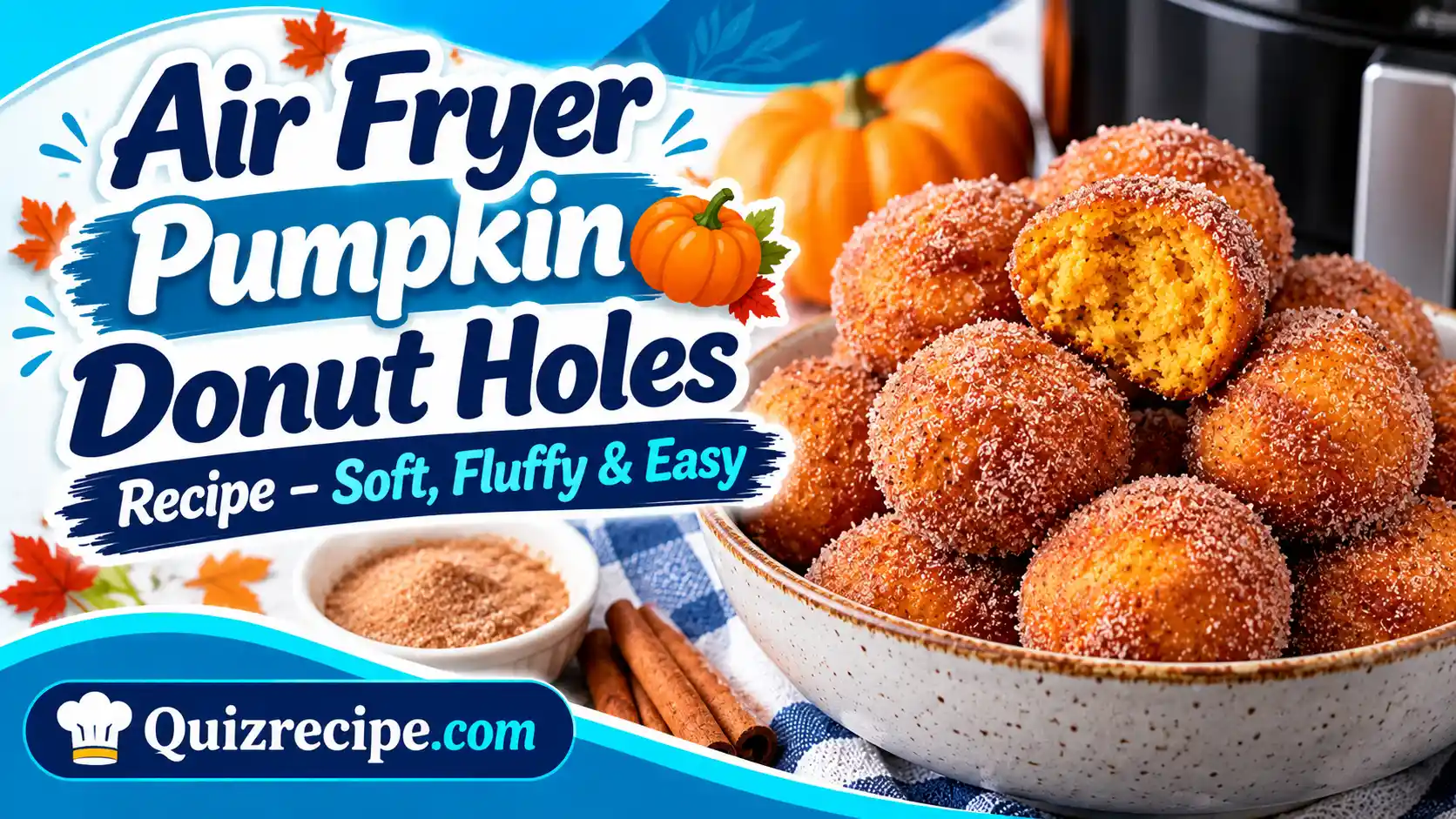 Air Fryer Pumpkin Donut Holes Recipe – Soft, Fluffy & Easy