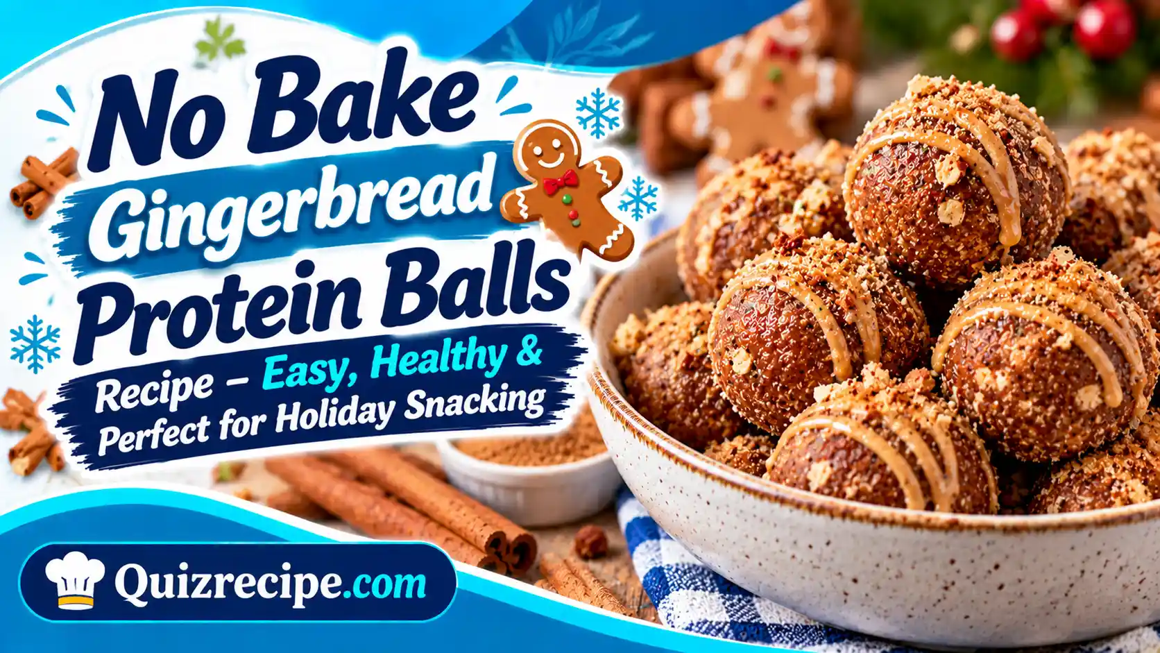 No Bake Gingerbread Protein Balls Recipe – Easy, Healthy & Perfect for Holiday Snacking